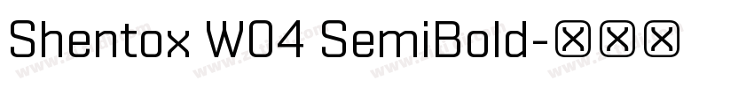 Shentox W04 SemiBold字体转换